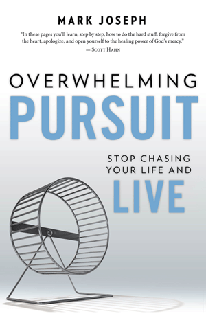 Overwhelming Pursuit: Stop Chasing Your Life and Live