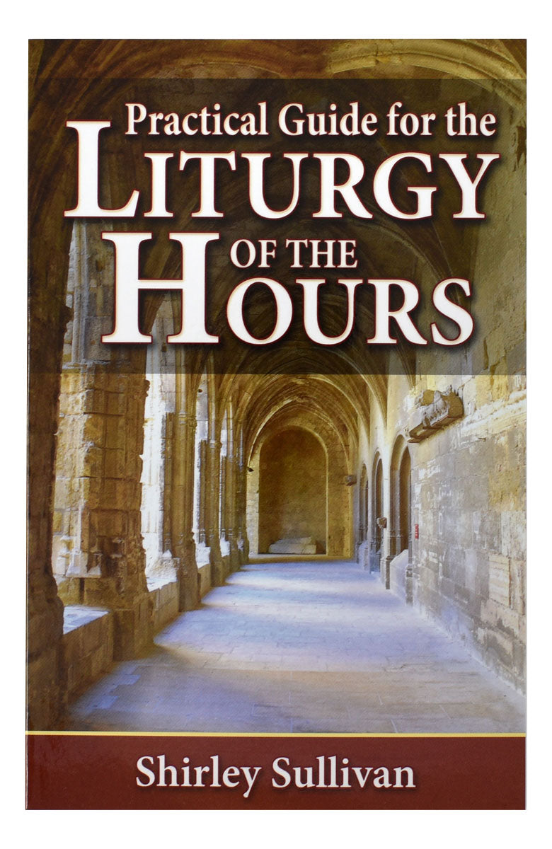 Practical Guide For The Liturgy of the Hours