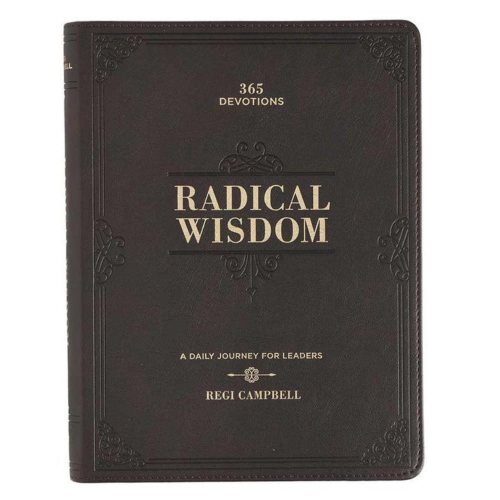 Radical Wisdom Daily Devotional for Men
