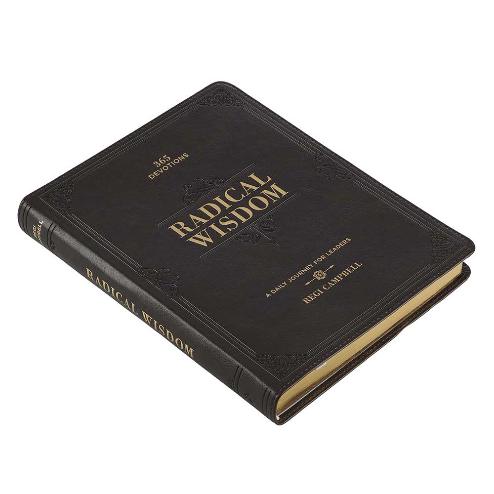 Radical Wisdom Daily Devotional for Men