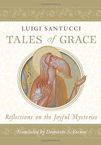 Tales of Grace: Reflections on the Joyful Mysteries