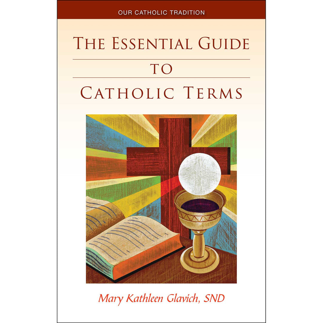 The Essential Guide to Catholic Terms