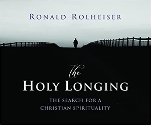 The Holy Longing: The Search for a Christian Spirituality Audiobook