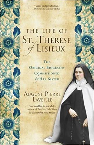 The Life of St. Thérèse of Lisieux