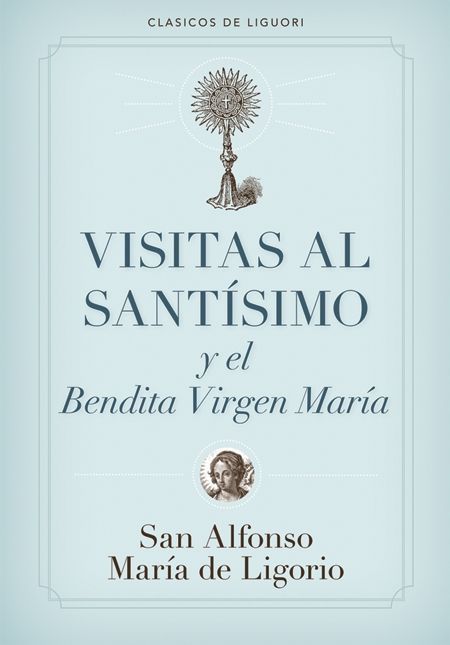 Visitas al Santísimo y el Bendita Virgen María