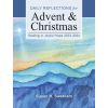 Daily Reflections For Advent & Christmas - Waiting in Joyful Hope 2023-2024