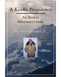 A Kindly Providence: An Alaskan Missionary's Story