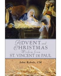 Advent and Christmas Wisdom From St. Vincent de Paul