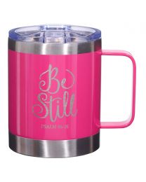 Be Still Pink Camp-style Stainless Steel Mug - Psalm 46:10