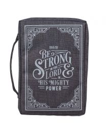 Be Strong in the Lord Gray Value Bible Cover - Ephesians 6:10
