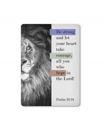 Be Strong Magnet - Psalm 31:24