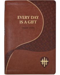Every Day Is A Gift - Large Print