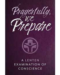 Prayerfully, We Prepare