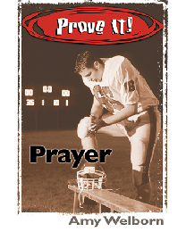 Prove It! Prayer