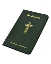 St. Patrick: His Confession and Other Works