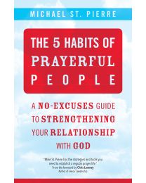 The 5 Habits of Prayerful People