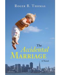 The Accidental Marriage: A Novel